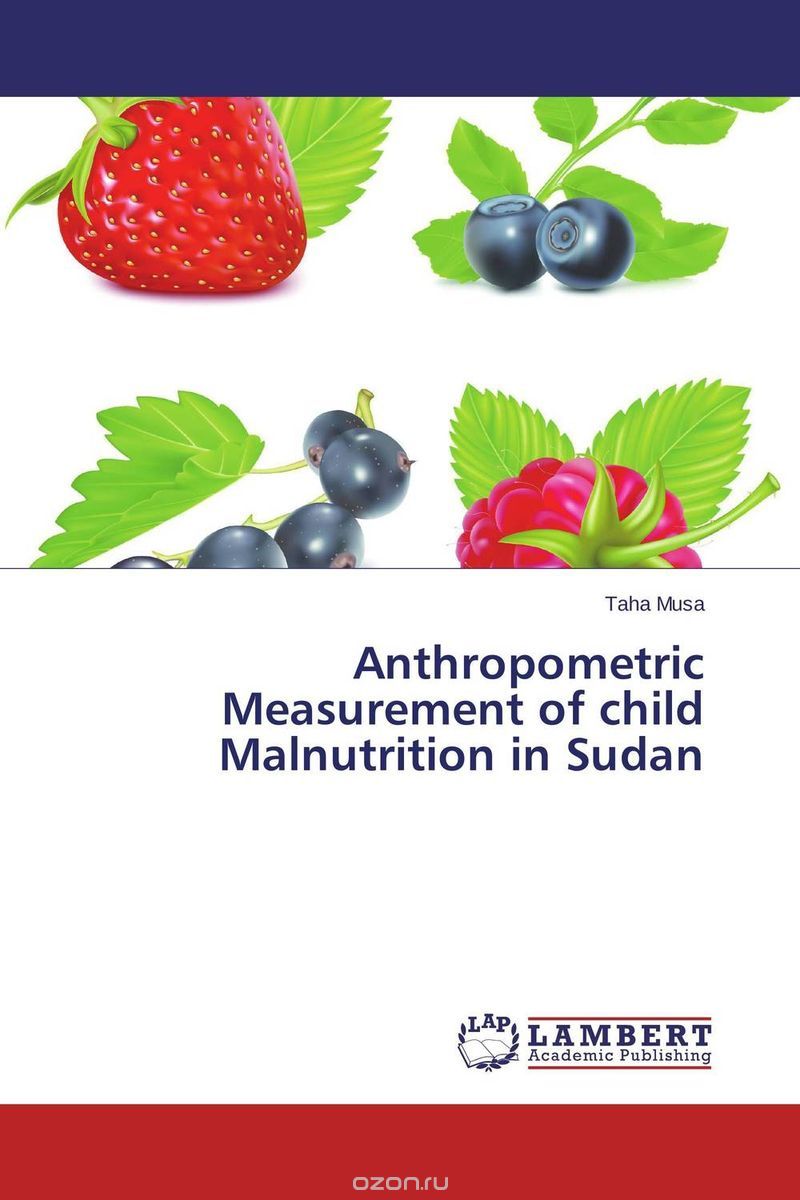 Anthropometric Measurement of child Malnutrition in Sudan