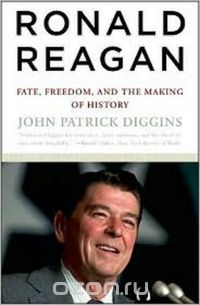 Ronald Reagan – Fate, Freedom and the Making of History