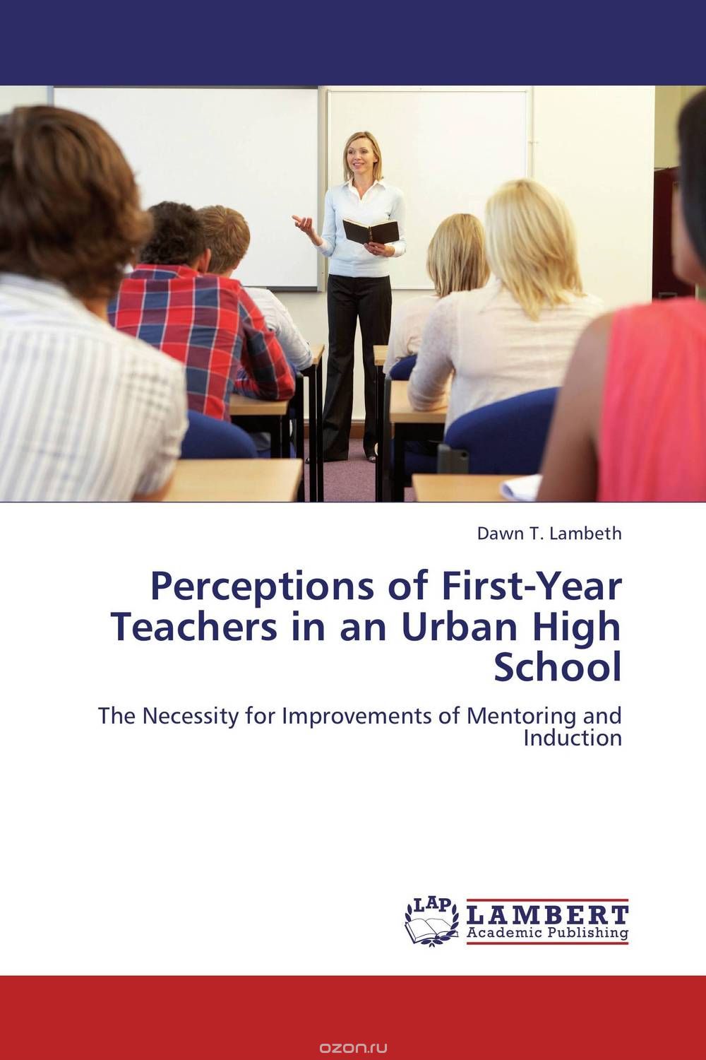 Скачать книгу "Perceptions of First-Year Teachers in an Urban High School"