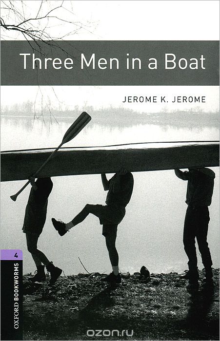 Скачать книгу "Three Men in a Boat: Stage 4 (+ 2 CD-ROM)"