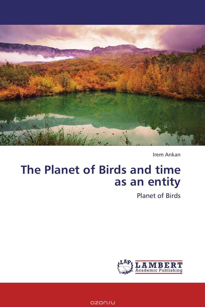 Скачать книгу "The Planet of Birds and time as an entity"