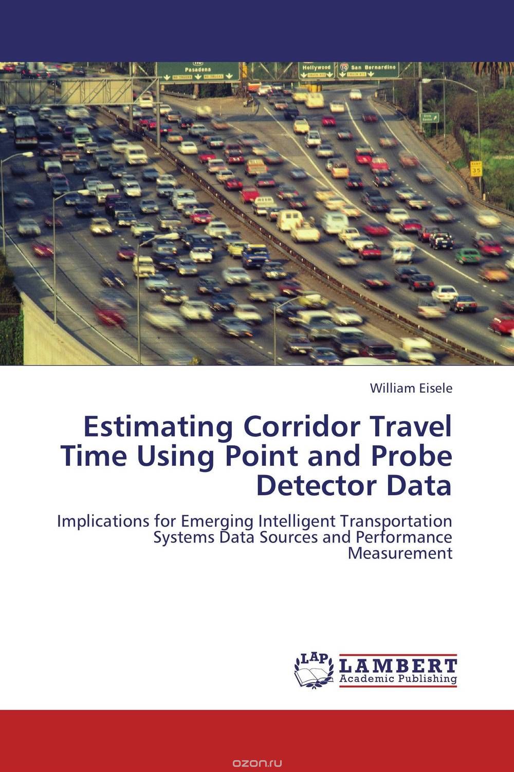 Скачать книгу "Estimating Corridor Travel Time Using Point and Probe Detector Data"