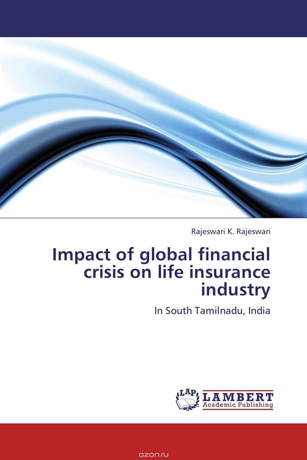 Impact of global financial crisis on life insurance industry