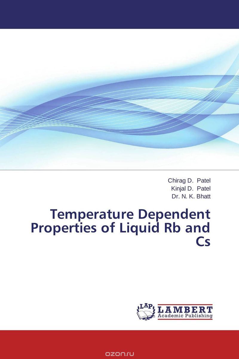 Скачать книгу "Temperature Dependent Properties of Liquid Rb and Cs"