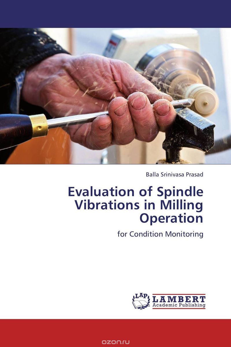 Скачать книгу "Evaluation of Spindle Vibrations in Milling Operation"