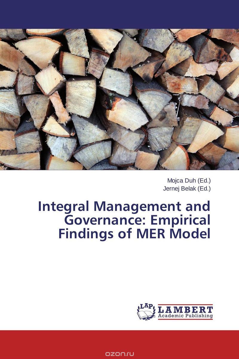 Integral Management and Governance: Empirical Findings of MER Model