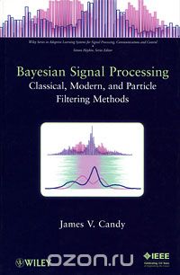 Скачать книгу "Bayesian Signal Processing: Classical, Modern and Particle Filtering Methods"