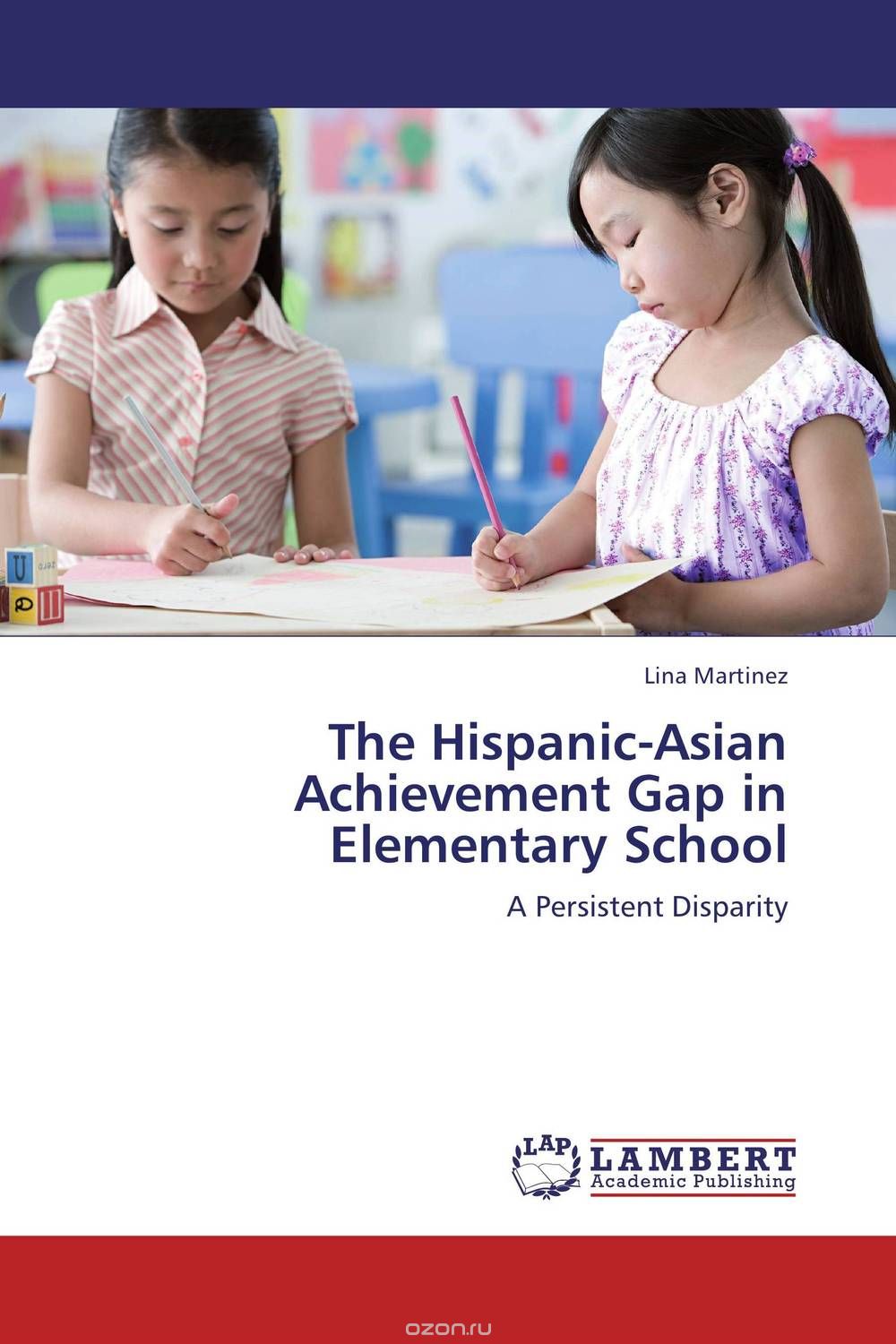 Скачать книгу "The Hispanic-Asian Achievement Gap in Elementary School"