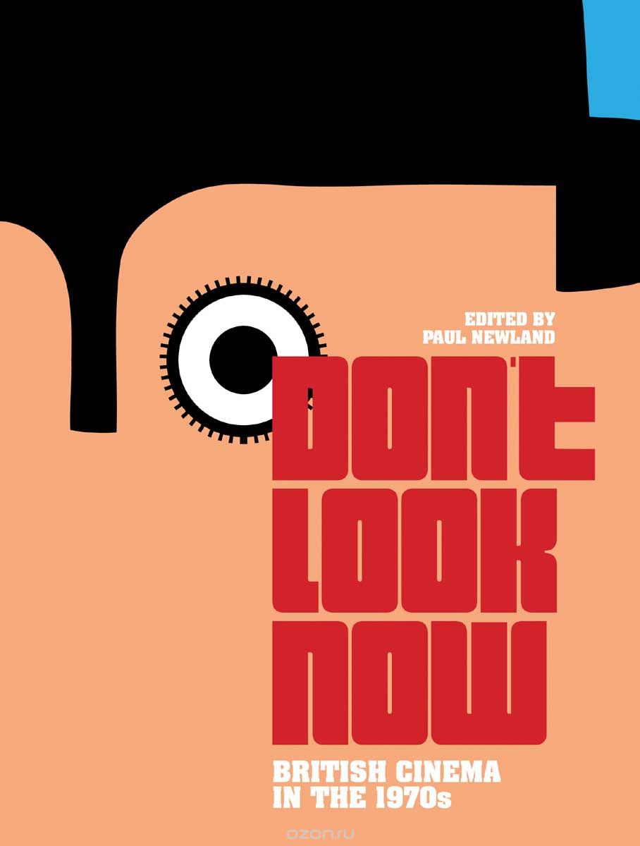 Don?t Look Now – British Cinema in the 1970s