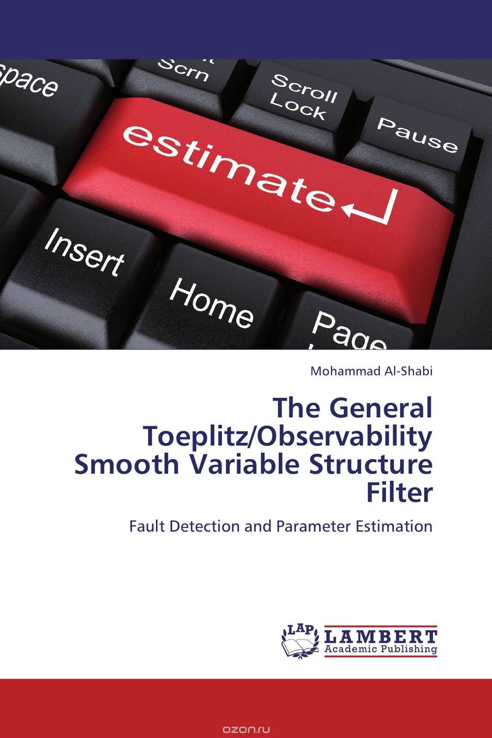 Скачать книгу "The General Toeplitz/Observability Smooth Variable Structure Filter"