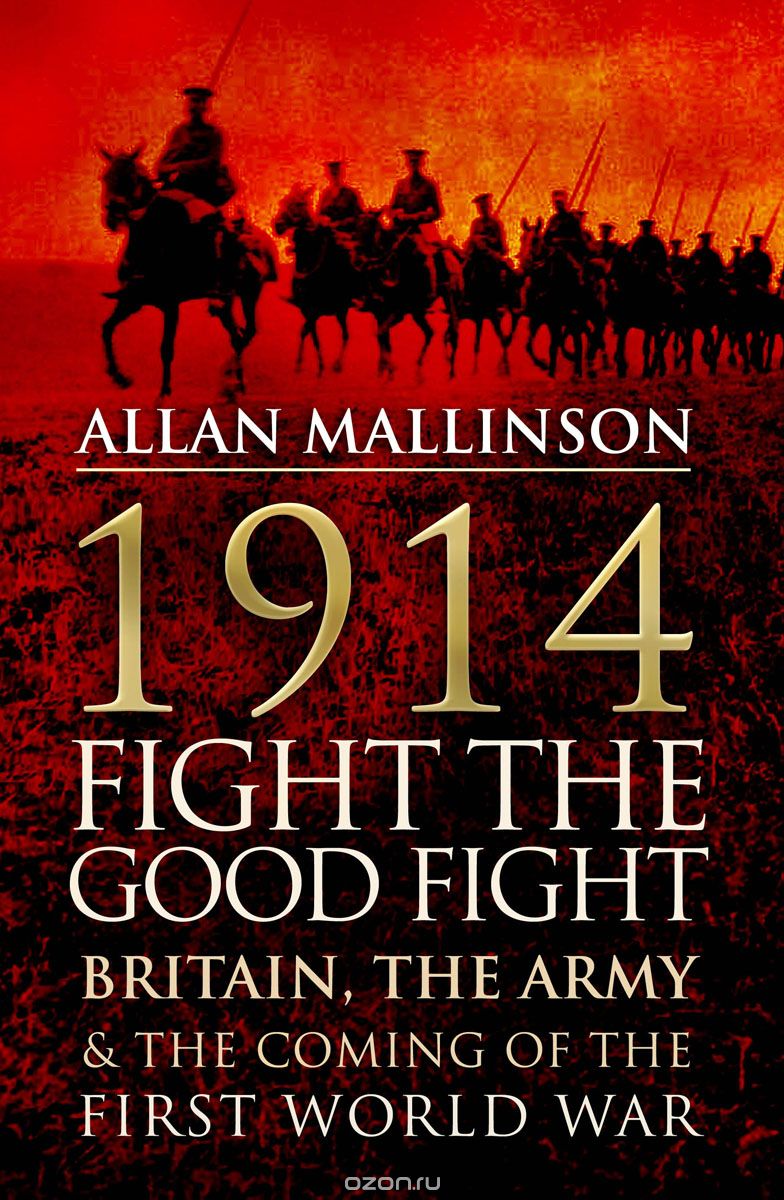 Скачать книгу "1914: Fight the Good Fight"