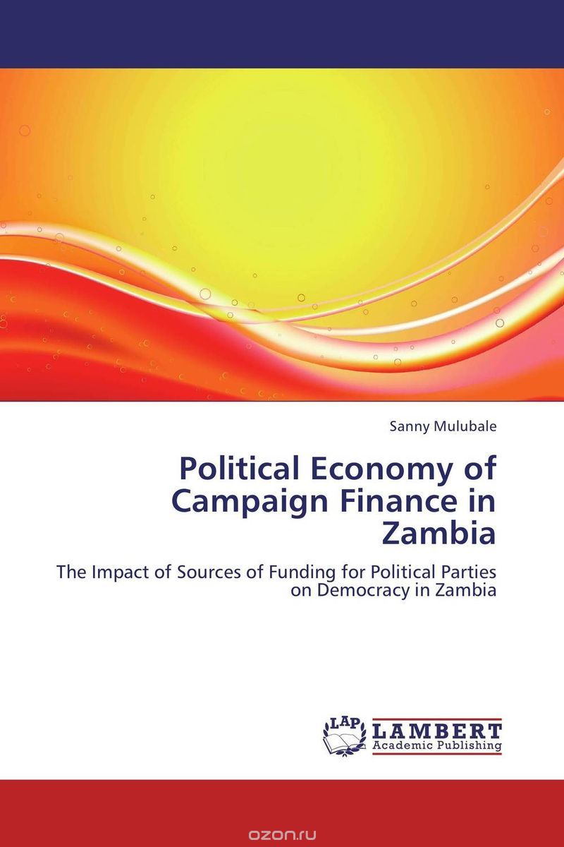 Political Economy of Campaign Finance in Zambia