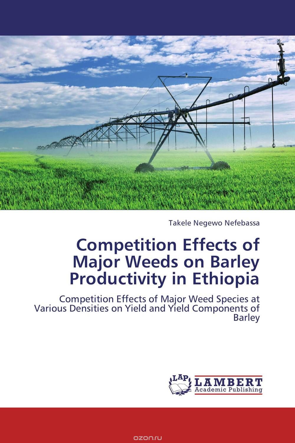 Скачать книгу "Competition Effects of Major Weeds on Barley Productivity in Ethiopia"