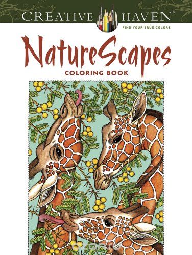 Creative Haven NatureScapes Coloring Book (Creative Haven Coloring Books)