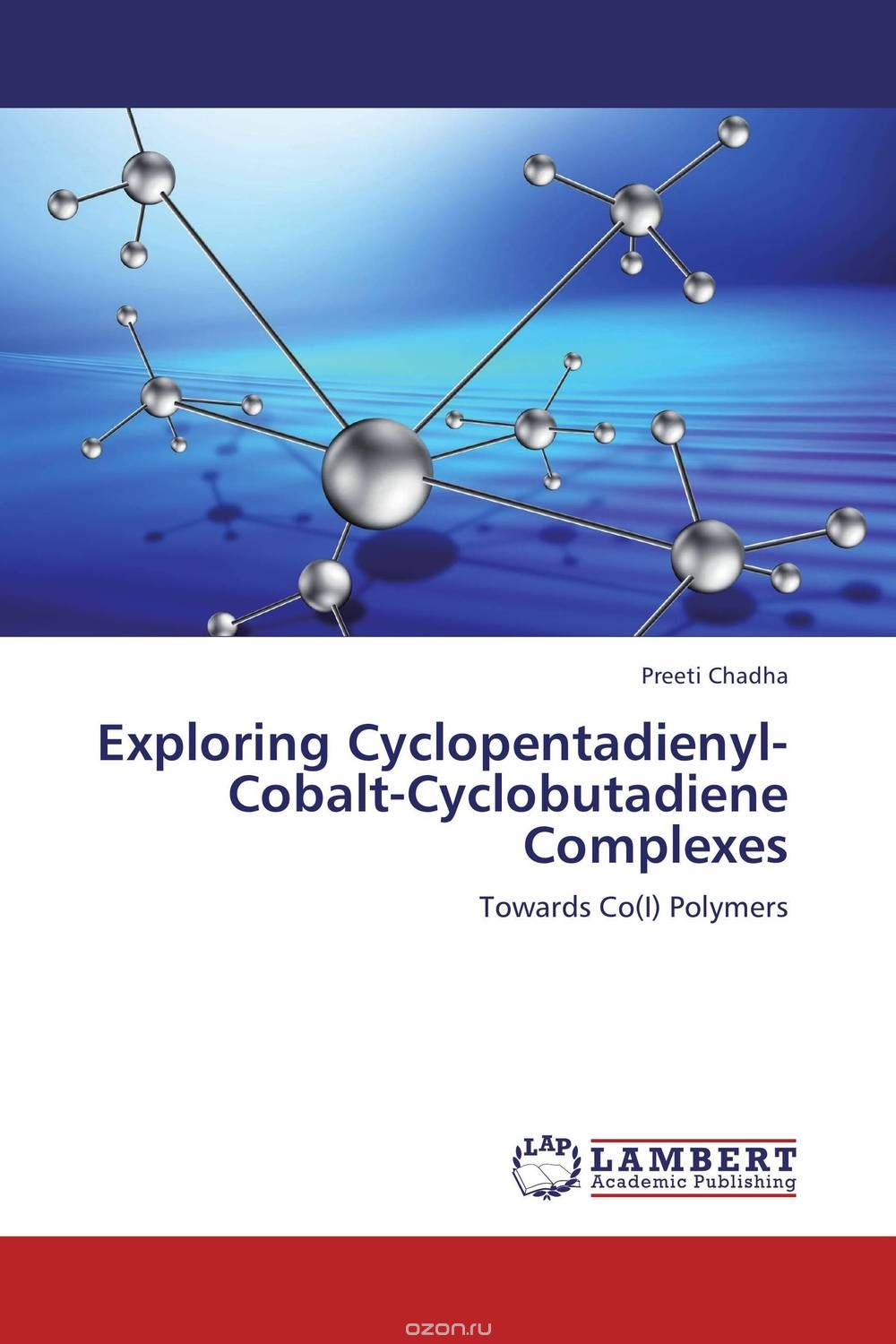 Скачать книгу "Exploring Cyclopentadienyl-Cobalt-Cyclobutadiene Complexes"