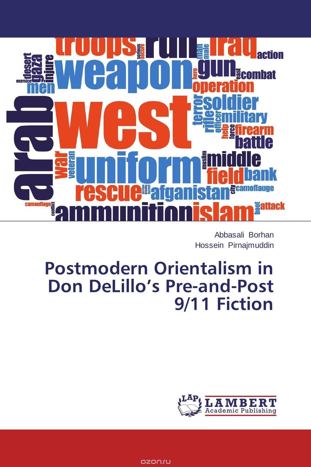 Скачать книгу "Postmodern Orientalism in Don DeLillo’s Pre-and-Post 9/11 Fiction"