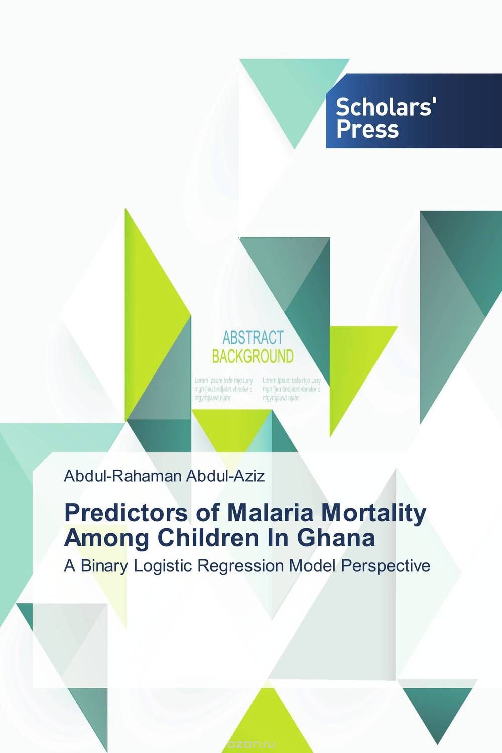 Скачать книгу "Predictors of Malaria Mortality Among Children In Ghana"