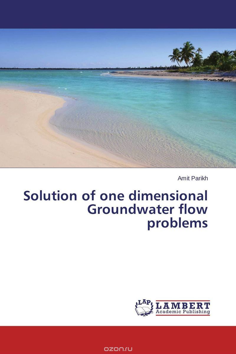 Скачать книгу "Solution of one dimensional Groundwater flow problems"
