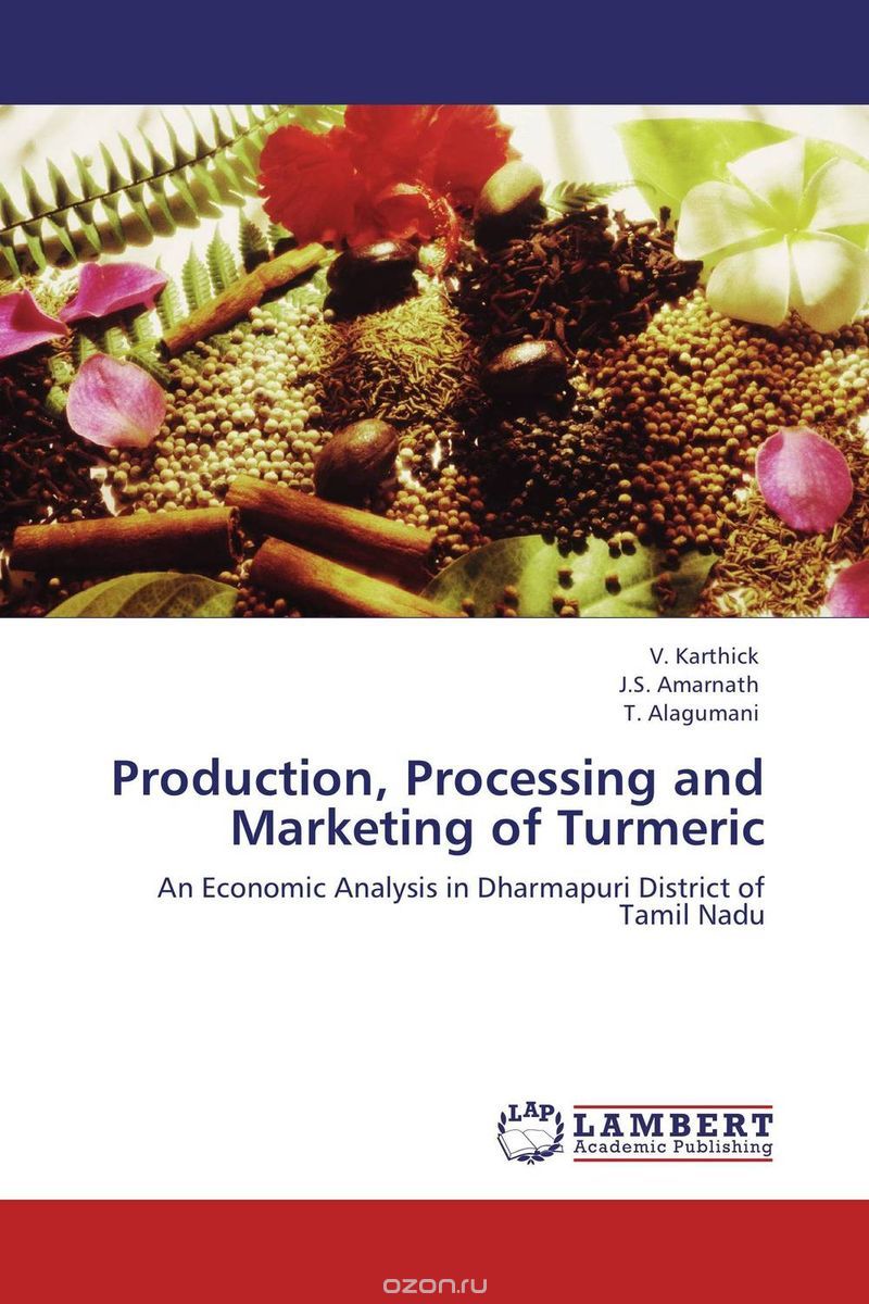 Production, Processing and Marketing of Turmeric