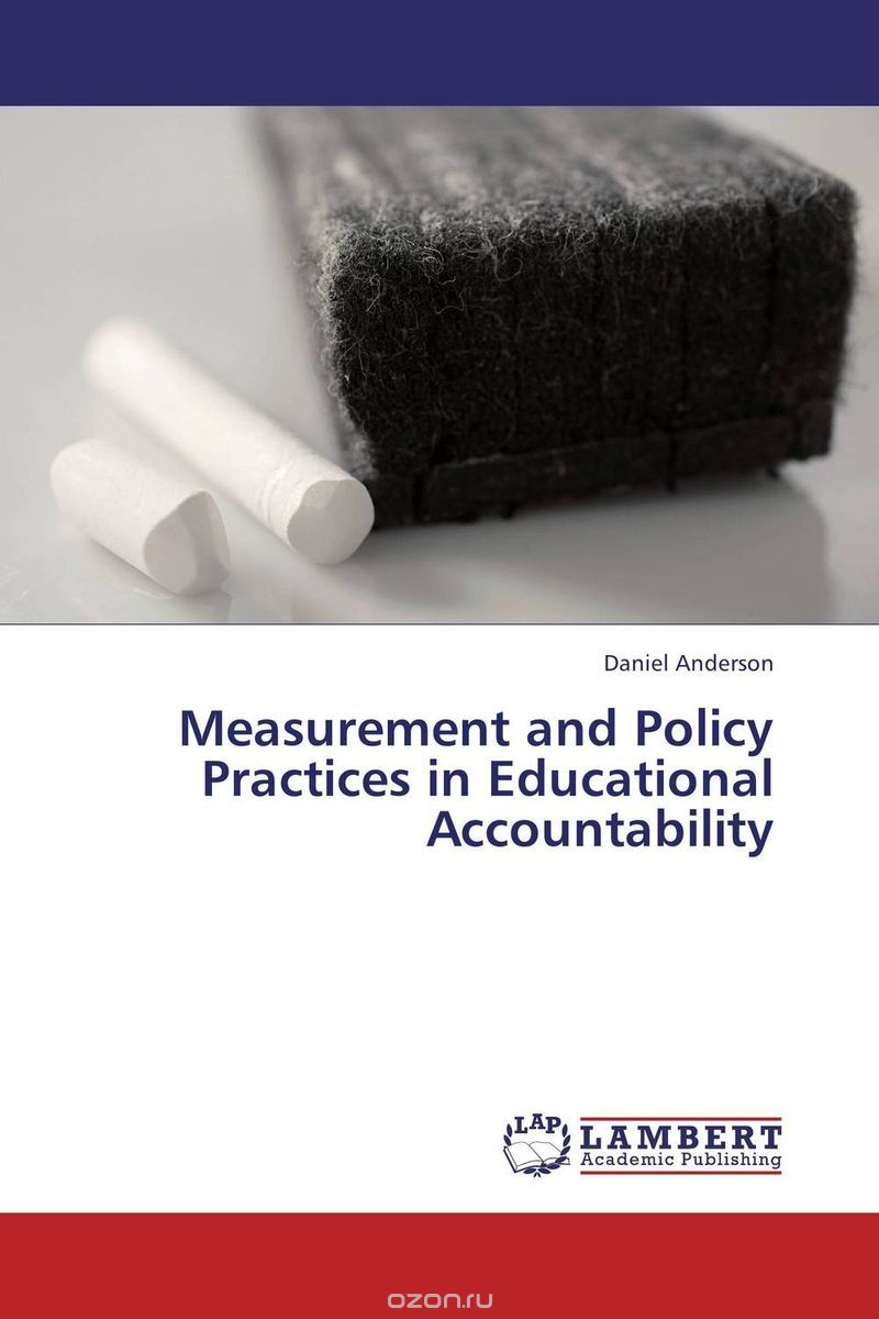 Скачать книгу "Measurement and Policy Practices in Educational Accountability"