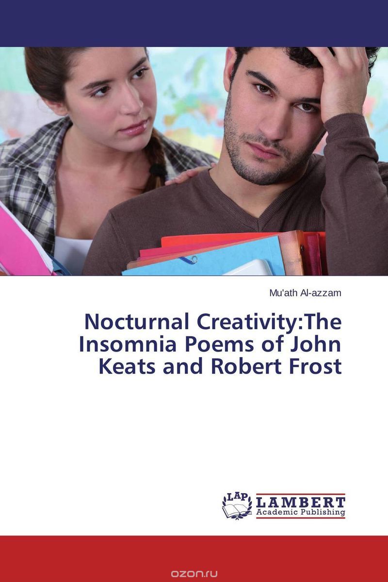 Скачать книгу "Nocturnal Creativity:The Insomnia Poems of John Keats and Robert Frost"