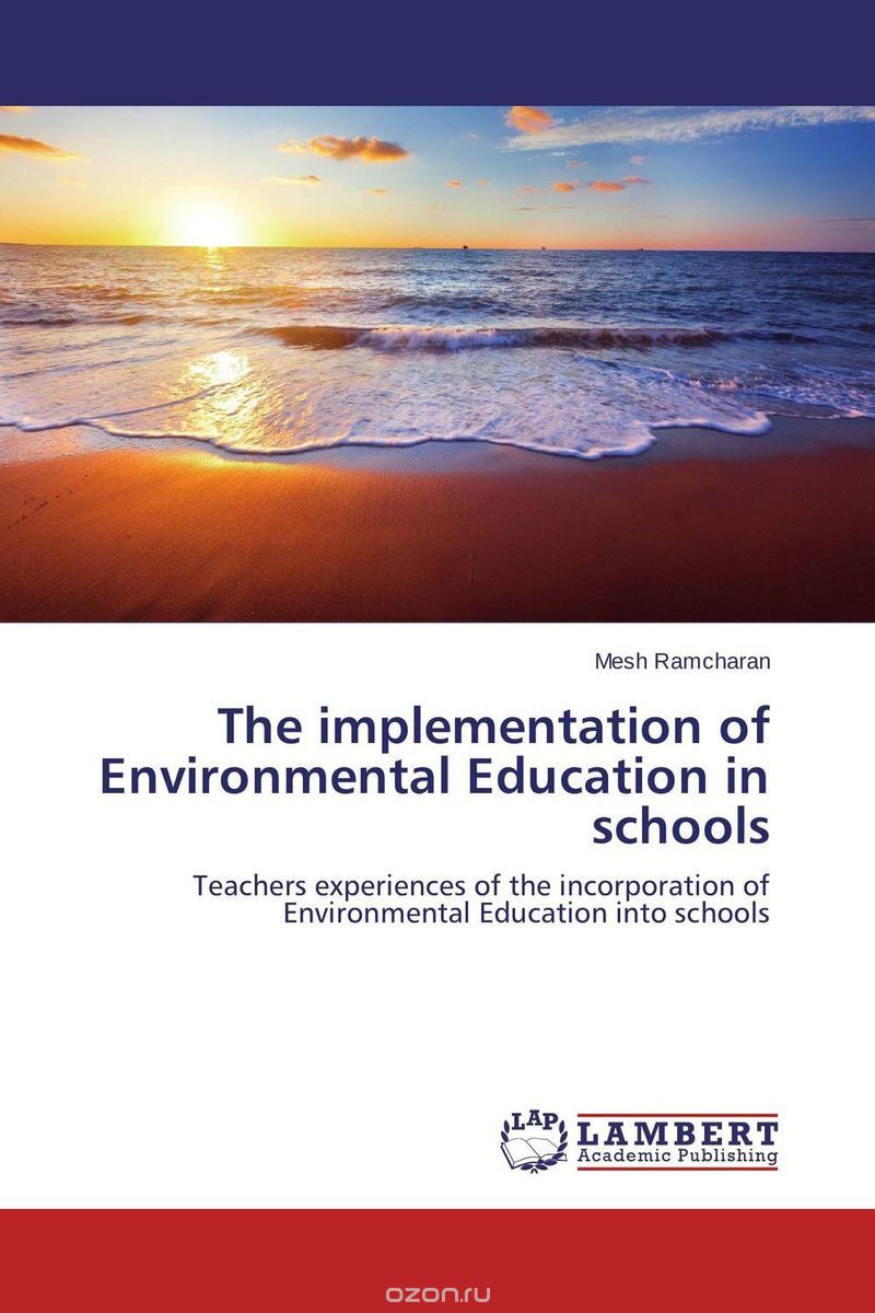 Скачать книгу "The implementation of Environmental Education in schools"