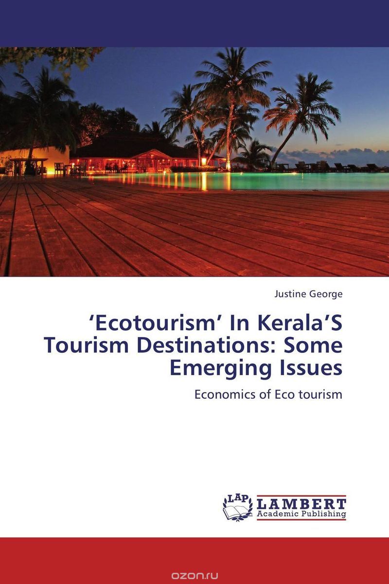 Скачать книгу "‘Ecotourism’ In Kerala’S Tourism Destinations: Some Emerging Issues"