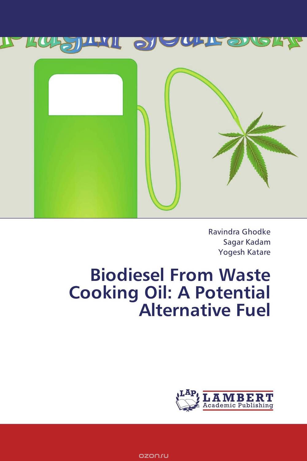 Скачать книгу "Biodiesel From Waste Cooking Oil: A Potential Alternative Fuel"