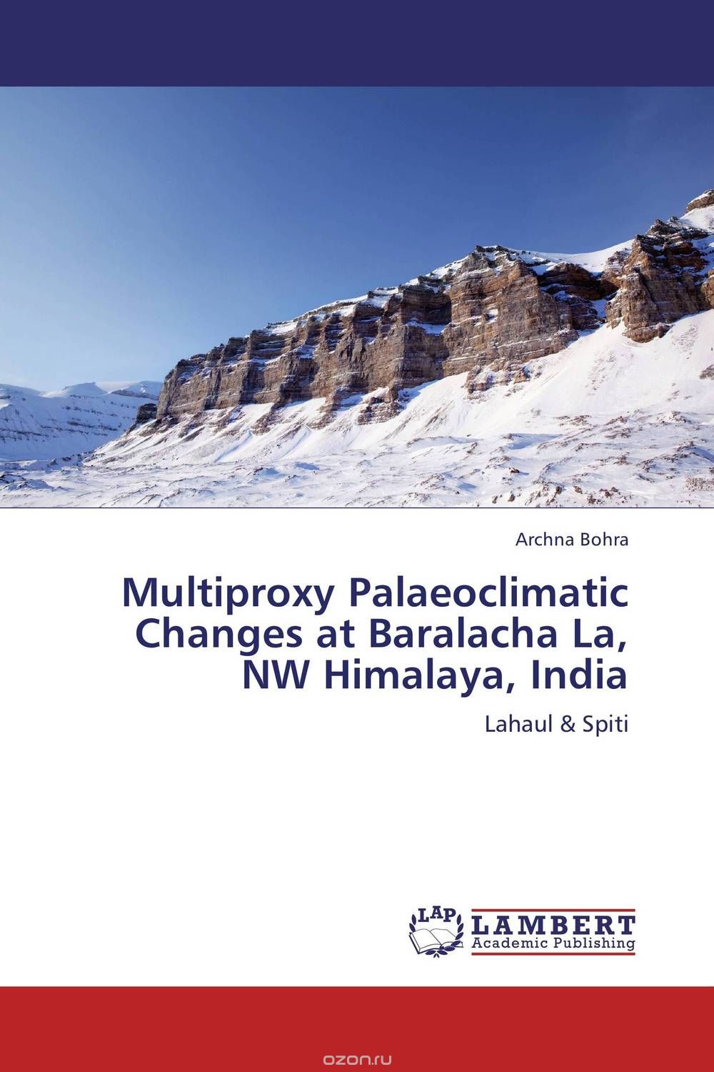 Скачать книгу "Multiproxy Palaeoclimatic Changes at Baralacha La, NW Himalaya, India"