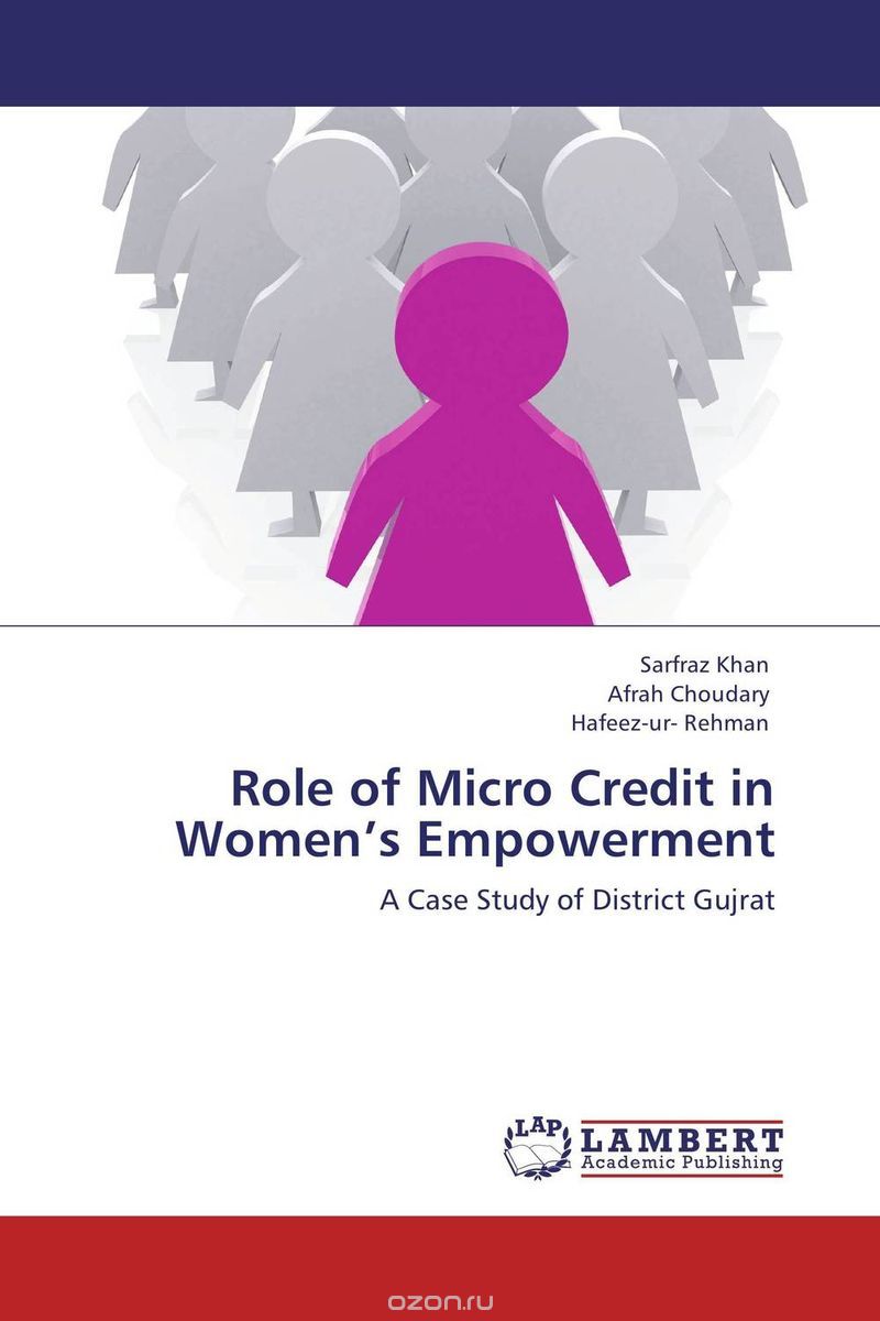 Скачать книгу "Role of Micro Credit in Women’s Empowerment"