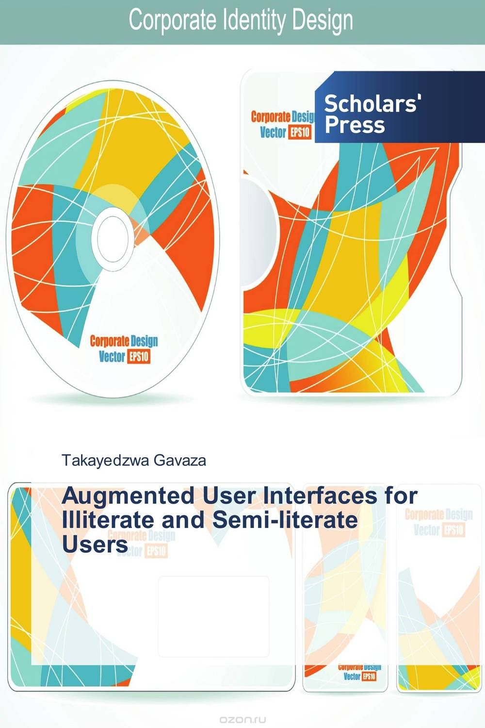 Скачать книгу "Augmented User Interfaces for Illiterate and Semi-literate Users"