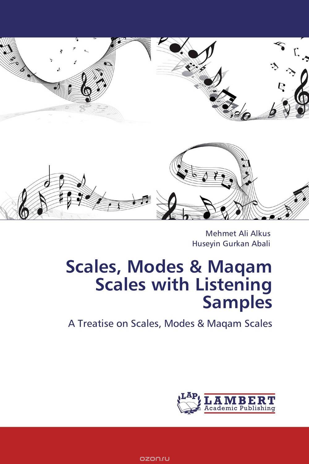 Скачать книгу "Scales, Modes & Maqam Scales with Listening Samples"