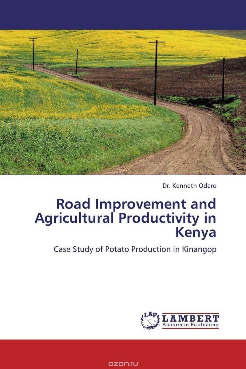 Скачать книгу "Road Improvement and Agricultural Productivity in Kenya"