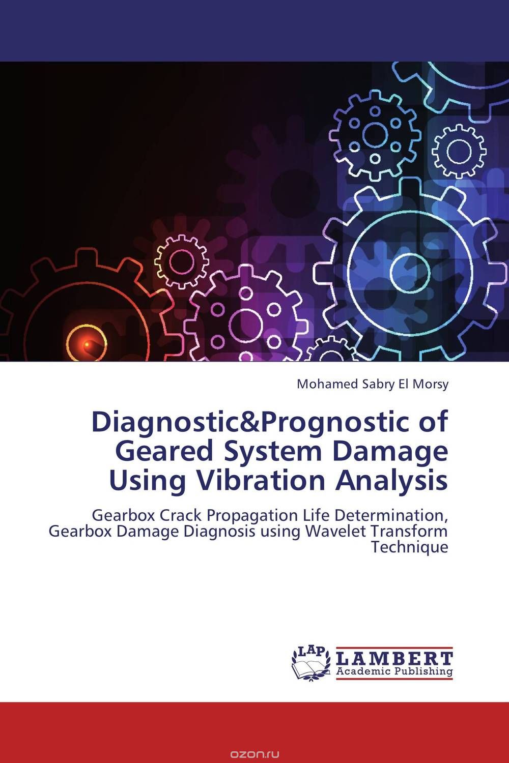 Скачать книгу "Diagnostic&Prognostic of Geared System Damage Using Vibration Analysis"