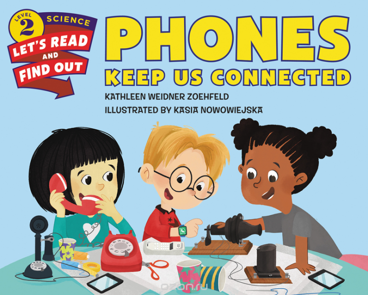 Скачать книгу "Phones Keep Us Connected"