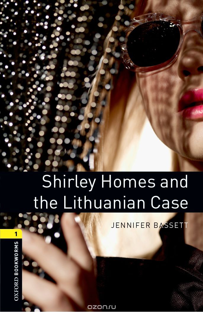 OXFORD bookworms library 1: SHIRLEY HOMES & LITHUANIAN CASE PACK