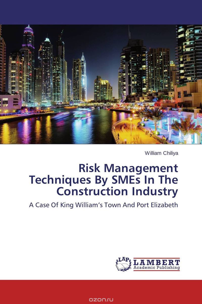 Risk Management Techniques By SMEs In The Construction Industry