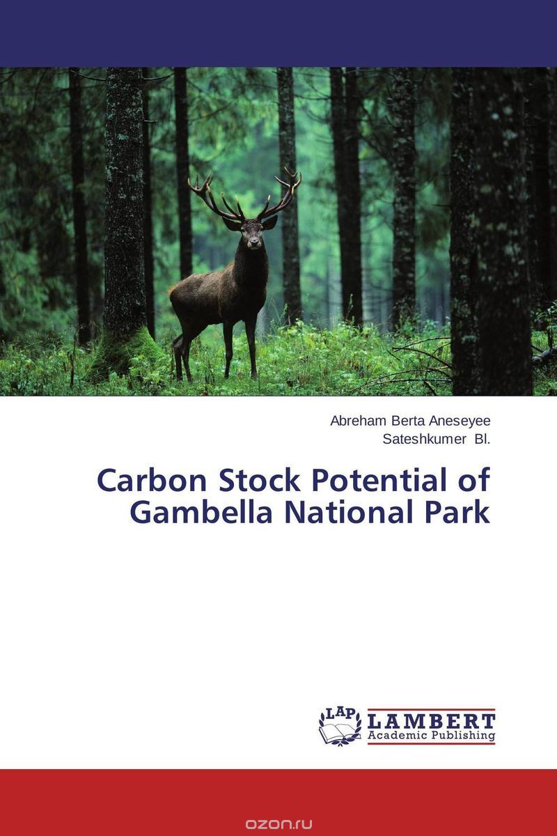 Скачать книгу "Carbon Stock Potential of Gambella National Park"