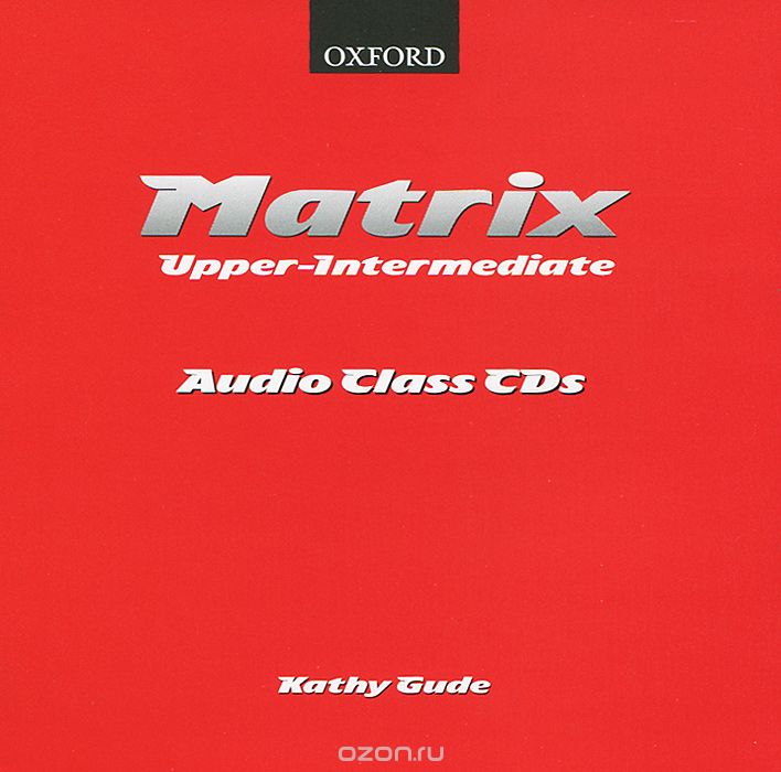Скачать книгу "Matrix: Upper-Intermediate: Audio Class CDs (аудиокурс на 2 CD)"