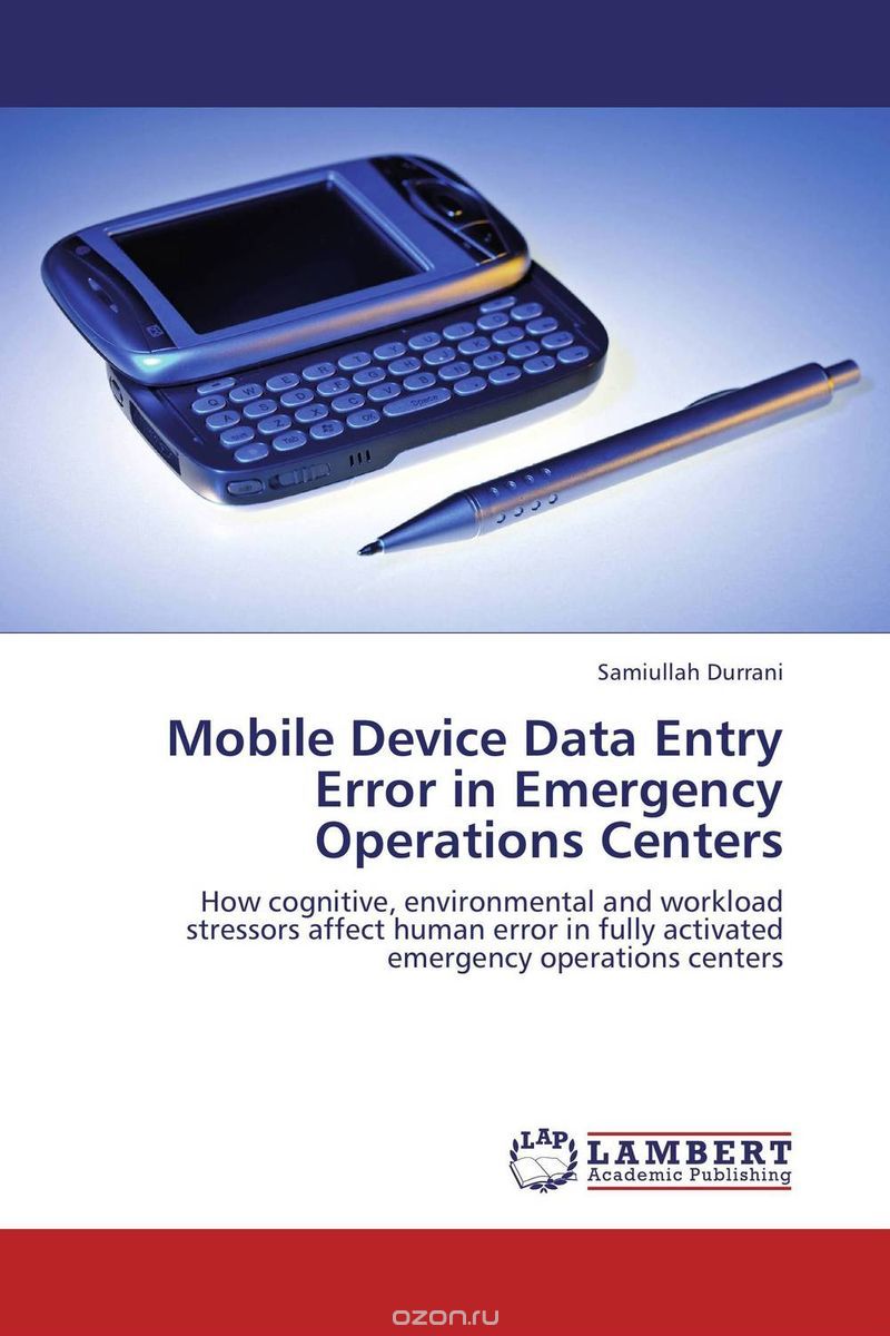 Скачать книгу "Mobile Device Data Entry Error in Emergency Operations Centers"
