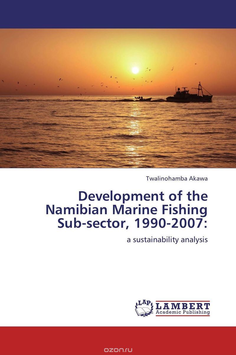 Development of the Namibian Marine Fishing Sub-sector, 1990-2007: