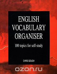 English Vocabulary Organiser: 100 Topics for Self-Study