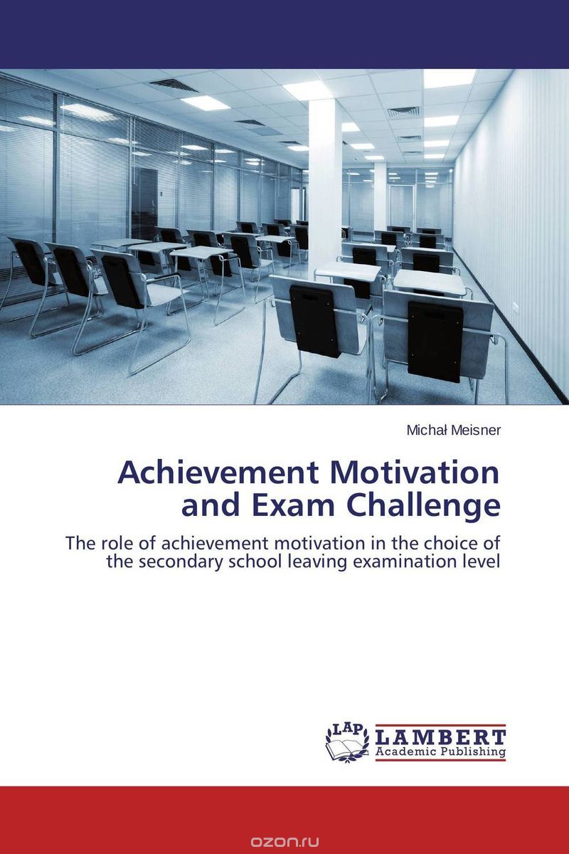 Скачать книгу "Achievement Motivation and Exam Challenge"