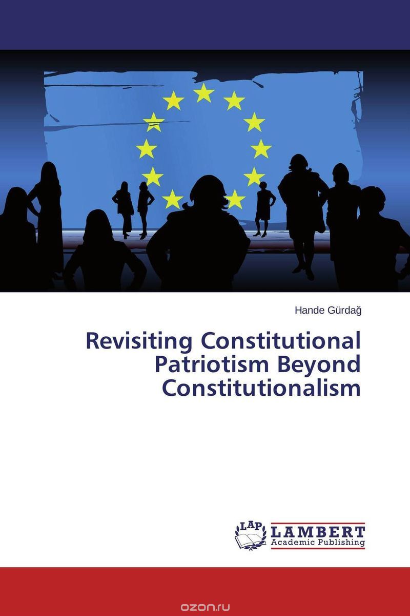 Скачать книгу "Revisiting Constitutional Patriotism Beyond Constitutionalism"