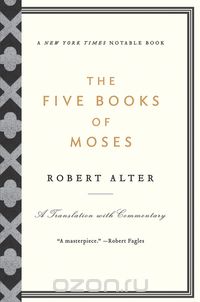 The Five Books of Moses – A Translation with Commentary