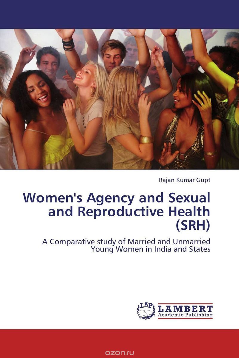 Скачать книгу "Women's Agency and Sexual and Reproductive Health (SRH)"