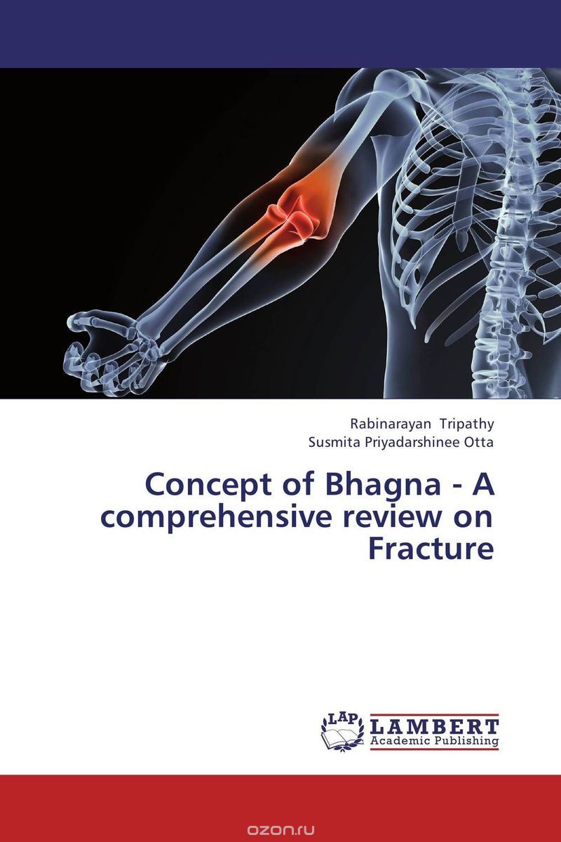 Скачать книгу "Concept of Bhagna - A comprehensive review on Fracture"