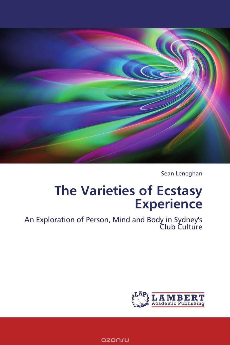The Varieties of Ecstasy Experience